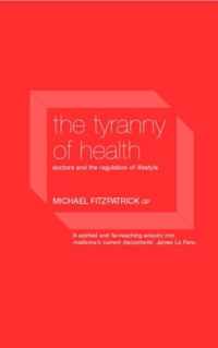 The Tyranny of Health