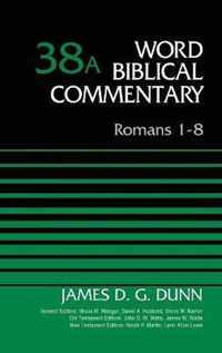 Romans 1-8, Volume 38A