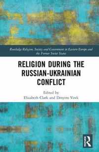 Religion During the Russian Ukrainian Conflict