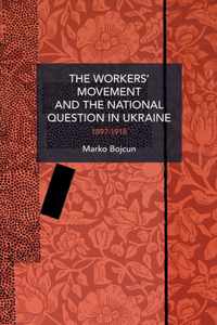 The Workers' Movement and the National Question in Ukraine