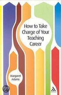 How to Take Charge of Your Teaching Career