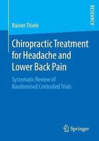 Chiropractic Treatment for Headache and Lower Back Pain