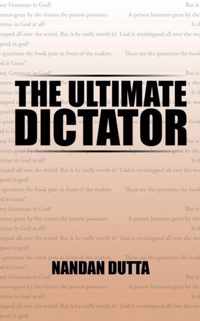 The Ultimate Dictator