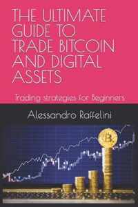 The Ultimate Guide to Trade Bitcoin and Digital Assets