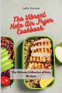 The Vibrant Keto Air Fryer Cookbook