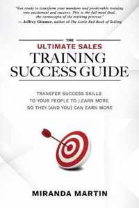 The Ultimate Sales Training Success Guide
