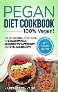 Pegan Diet Cookbook: 100% VEGAN