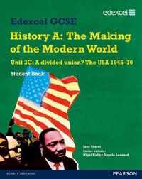 Edexcel GCSE Modern World History Unit 3C A divided Union? The USA 1945-70 Student Book