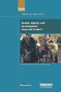 UN Millennium Development Library: Health Dignity and Development