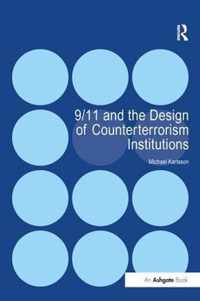 9 11 and the Design of Counterterro