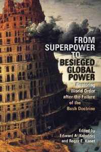 From Superpower to Besieged Global Power