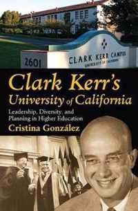 Clark Kerr's University of California