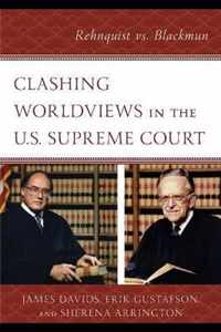 Clashing Worldviews in the U.S. Supreme Court
