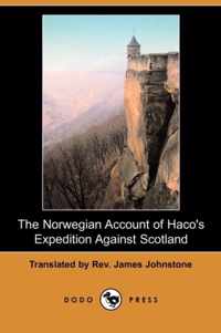 The Norwegian Account of Haco's Expedition Against Scotland (Dodo Press)