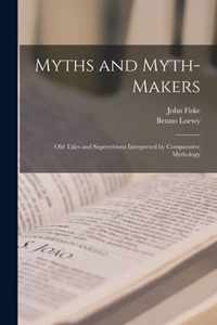 Myths and Myth-makers