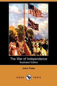 The War of Independence (Illustrated Edition) (Dodo Press)