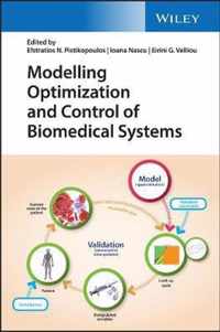 Modelling Optimization and Control of Biomedical Systems