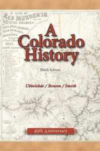 A Colorado History, 10th Edition