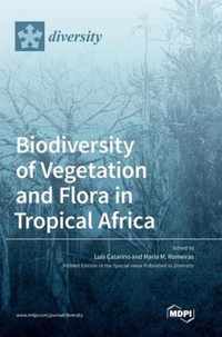 Biodiversity of Vegetation and Flora in Tropical Africa