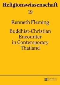 Buddhist-Christian Encounter in Contemporary Thailand