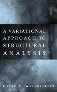 A Variational Approach to Structural Analysis