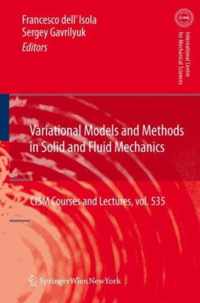 Variational Models and Methods in Solid and Fluid Mechanics