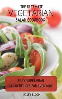 The Ultimate Vegetarian Salad Cookbook