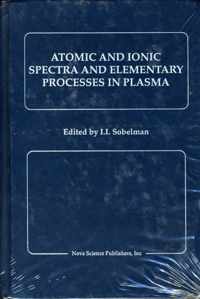 Atomic and Ionic Spectra and Elementary Processes in Plasma