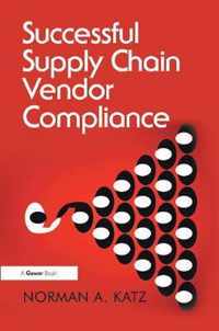 Successful Supply Chain Vendor Compliance