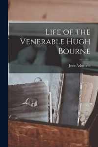 Life of the Venerable Hugh Bourne