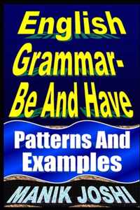 English Grammar- Be and Have