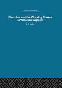 Churches and the Working Classes in Victorian England