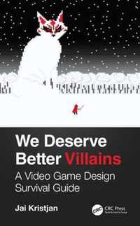 We Deserve Better Villains