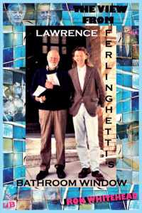 The View From Lawrence Ferlinghetti&apos;s Bathroom Window