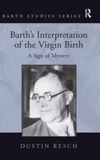 Barth's Interpretation of the Virgin Birth