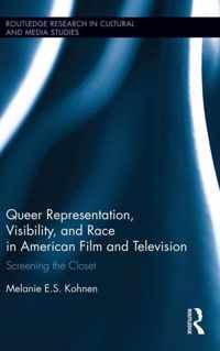 Queer Representation, Visibility, and Race in American Film and Television