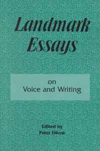 Landmark Essays on Voice and Writing