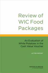 Review of WIC Food Packages: An Evaluation of White Potatoes in the Cash Value Voucher