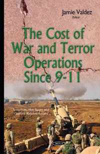 Cost of War & Terror Operations Since 9-11