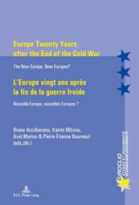 Europe Twenty Years after the End of the Cold War / L'Europe vingt ans apres la fin de la guerre froide
