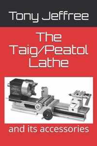 The Taig/Peatol Lathe