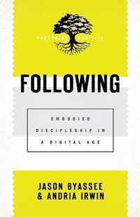 Following - Embodied Discipleship in a Digital Age