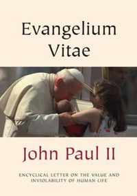 Evangelium Vitae (Gospel of Life)