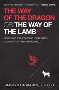 The Way of the Dragon or the Way of the Lamb