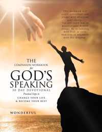 The Companion Workbook for God's Speaking 30 Day Devotional Practical Steps to