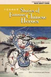 Stories of Famous Chinese Heroes (Intermediate-advanced)