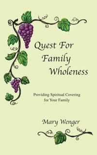 Quest for Family Wholeness