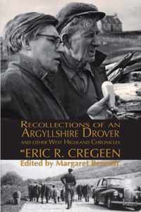 'Recollections of an Argyllshire Drover' and Other West Highland Chronicles