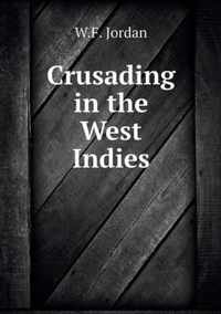 Crusading in the West Indies