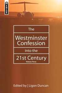 The Westminster Confession into the 21st Century